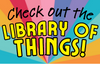 Check out the Library of Things